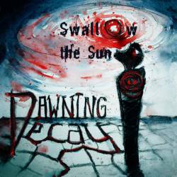 Dawning Decay : Swallow the Sun
